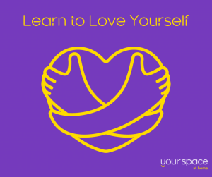 Learn to love yourself